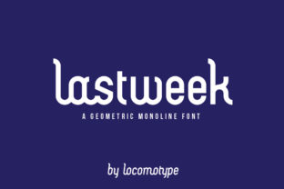 Lastweek: The Striking Display Font for Modern Makers