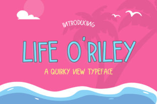 Life O Riley: A Quirky Display Font for Bold Campaigns
